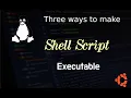 How to make shell script file executable on ubuntu shellscript file execution gsrminfo