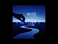 Download Lagu “River” (Leon Bridges) - Remix by DJ Dyablow