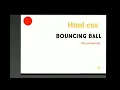 Bouncing ball Animation using HTML CSS
