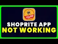 ShopRite App Not Working How to Fix ShopRite App Not Working