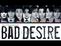 Download Lagu How would my Boys 2 Planet picks sing 'Bad Desire' by Enhypen (엔하이픈) | color coded lyrics