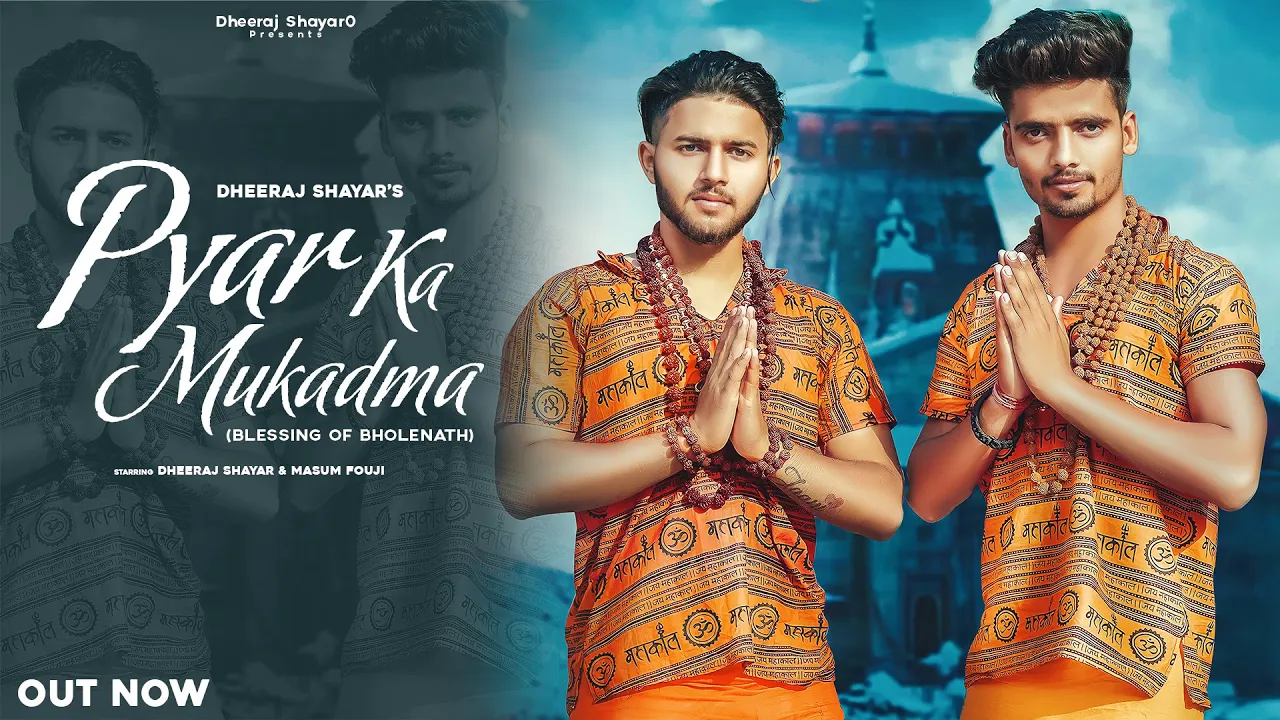 PYAR KA MUKADMA(BLESSING OF BHOLENATH)OFFICIAL VEDIO) |DHEERAJ SHAYAR | MASUM FOUJI | new song 2023