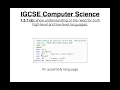 60 IGCSE Computer Science Tutorial 1 3 7 a - High level and Low level Languages