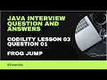 Java Interview Question and Answers - Codility Lesson 03