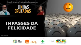 LINHAS CRUZADAS | IMPASSES DA FELICIDADE | 10/04/2025