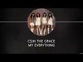 Download Lagu THE GRACE (CSJH)  - MY EVERYTHING [HAN+ROM+ENG] LYRICS
