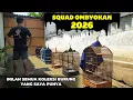 Lagu UPDATE SEMUA KOLEKSI BURUNG 2026❗SQUAD OMBYOKAN COMING BACK❗
