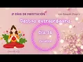 Lagu Día 16 Destino extraordinario 🧘🏼‍♀️Medita durante 21 días con #deepakchopra