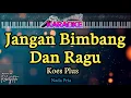 Download Lagu KARAOKE__JANGAN BIMBANG DAN RAGU__KOES PLUS