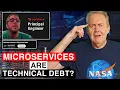 Yes Microservices REALLY ARE Technical Debt