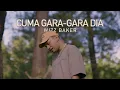 Download Lagu Wizz Baker - Cuma Gara-Gara Dia (Official Music Video)