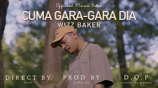 wizz baker cuma gara gara dia official music video 