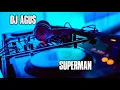Download Lagu DJ SUPERMAN