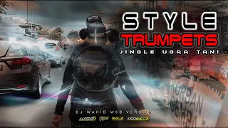 Download DJ STYLE TRUMPETS 2021 - WSB VERSION | Reza Funduraction ft Bala Pikachu | Jingle UGRA TANI MP3