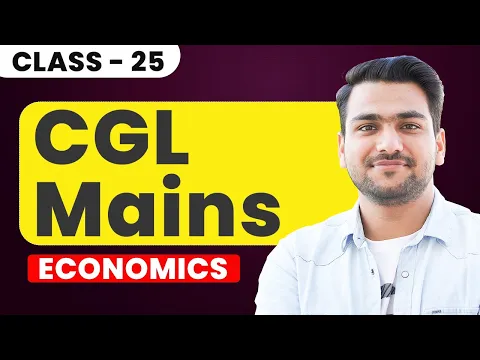 SSC CGL Mains 2024 | Economics | SSC GK, GS | Day #25 | Economics by Yash Rawat Sir