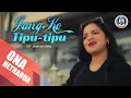Download Lagu JANG KO TIPU - TIPU | ONA HETHARUA | OFFICIAL MUSIC VIDEO