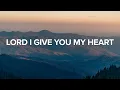 Download Lagu Lord, I Give You My Heart - Shane \u0026 Shane (Lyrics)