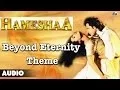 Download Lagu Hameshaa : Beyond Eternity Theme Song | Saif Ali Khan, Kajol |