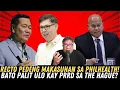Lagu RECTO PEDENG MAKASUHAN SA PHILHEALTH SCAM! BATO PALIT ULOT KAY PRRD SA THE HAGUE?