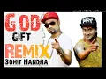 Download Lagu God’s Gift - MD KD Remix by Sohit Nandha New haryanvi dj song 2023