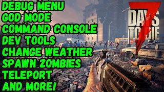 7 Days to Die Tutorial - Debug Menu God Mode Command Console Dev Tools Teleport Guide How To