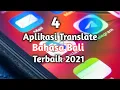 4 Aplikasi Translate Bahasa Bali Terbaik 2021 Balinese Language Translate application