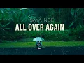 Saya Noé - All Over Again (Lyric Video)