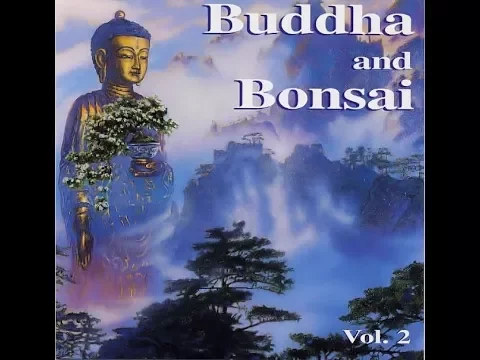 Download MP3 Oliver Shant & Friends - Buddha and Bonsai Vol. 2