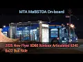MTA MaBSTOA On-board 2025 NFI XD60 Xcelsior Articulated 6340 Bx22 Bus Ride