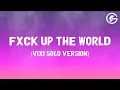 Download Lagu LISA - FXCK UP THE WORLD (Vixi Solo Version) (Lyrics)