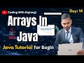 Lecture 14 Arrays in Java Creating and Using Arrays Java Full Course Coding With Bajrangi
