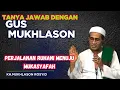 Download Lagu 💥PERJALANAN RUHANI MENUJU MUKASYAFAH💥KH.MUKHLASON ROSYID #gusmukhlason #tauhid #hakikat #shorts