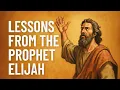 Lessons From The Prophet Elijah