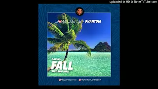 dj consequence x phantom davido fall refix
