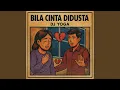 Lagu BILA CINTA DI DUSTA