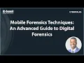 Mobile Forensics Techniques An Advanced Guide to Digital Forensics
