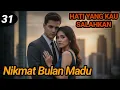 Lagu Bab 31. Nikmat Bulan Madu