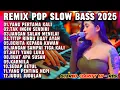 Download Lagu REMIX SLOW BASS 2025 - LAGU VIRAL YANG PERTAMA KALI DISCO DANGDUT BASS EMPUK - ENAK DIDENGAR MANTAP