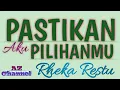 Download Lagu PASTIKAN AKU PILIHANMU - Rheka Restu(LIRIK) #liriklagu #laguterbaru2022 #pastikanakupilihanmu