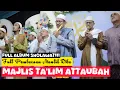 Lagu FULL MAULID DIBA | HABIB ABDULLAH BIN ALI ALATTHOS \u0026 HABIB HASYIM BIN ALWY ALATTHOS DI MT ATTAUBAH