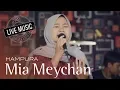 Download Lagu Mia Meychan - Hampura N25 STUDIO