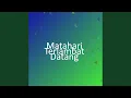 Lagu Matahari Terlambat Datang