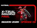 Download Lagu S25 - E03 | 2025 X-TRIAL MADRID 🇪🇸 | FINAL