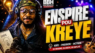 Fok ou enspire Pou kreye part#1