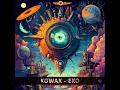Download Lagu Kowax - Exo - Official