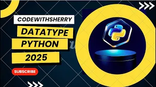 Python Data Types Explained The Ultimate Guide for Beginners 2025