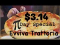 3 14 Pizza for Pi Day Special at Evviva Trattoria