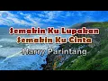 Download Lagu Semakin Ku Lupakan Semakin Ku Cinta - Harry Parintang (lirik Lagu) | Lagu Indonesia