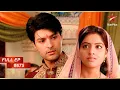 Sandhya शादी के लिए आती है! | Full Episode: 675 | Diya Aur Baati Hum