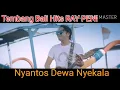 LAGU BALI HITS RAY PENI Nyantos Dewa Nyekala